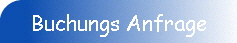 Buchungs Anfrage