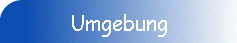 Umgebung